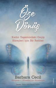 10746 Öze Dönüş Kadın Yaşamındaki Geçiş Süreçleri için Bir Rehber