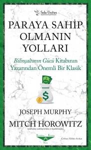 Paraya Sahip Olmanın Yolları (Kısaltılmış Klasik)
