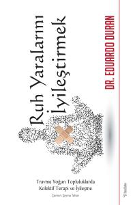 Ruh Yaralarını İyileştirmek