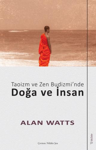 Taoizm ve Zen Budizmi’nde Doğa ve İnsan Alan Watts